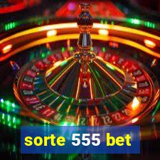 sorte 555 bet